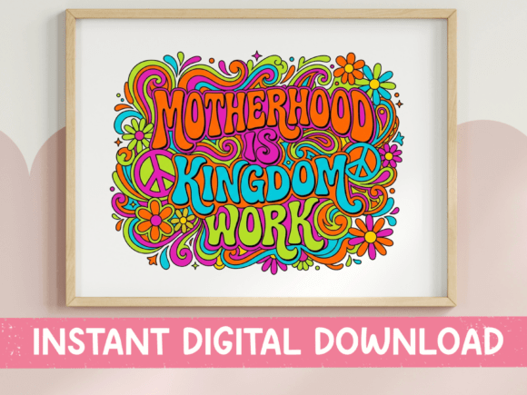 Groovy Motherhood Is Kingdom Work SVG Review