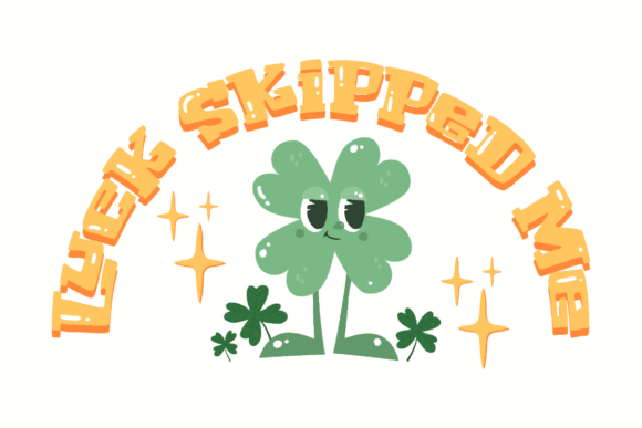 Retro Patrick’s Day, Luck Skipped Me