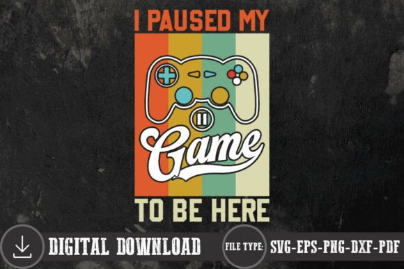 Review: Retro I Paused My Game to Be Here SVG